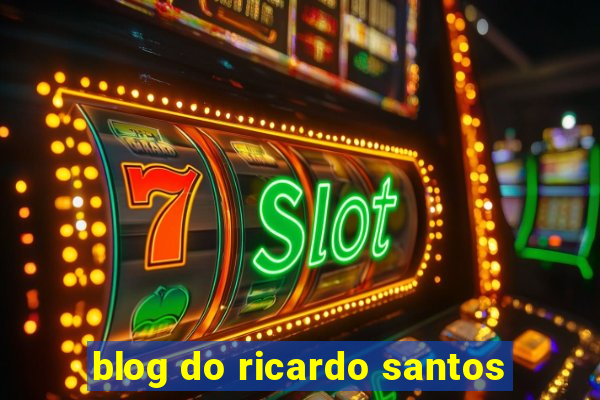 blog do ricardo santos